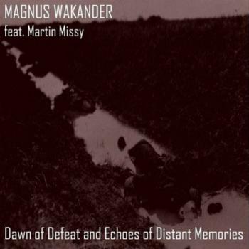 Magnus Wakander - Dawn Of Defeat And Echoes Of Distant Memories