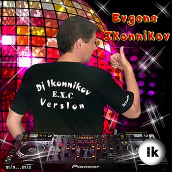 Dj Ikonnikov - E.x.c Version Vol.22