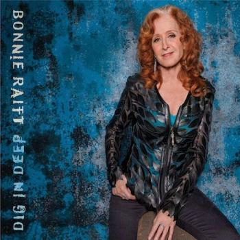 Bonnie Raitt - Dig In Deep