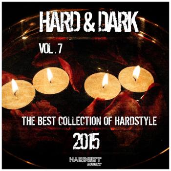 VA - Hard Dark, Vol. 7 (The Best Collection of Hardstyle 2015)