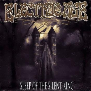 Electric Age - Sleep Of The Silent King