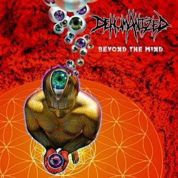 Dehumanized - Beyond The Mind