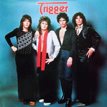 Trigger - Trigger