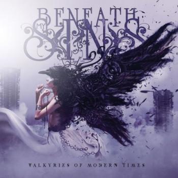 Beneath My Sins - Valkyries Of Modern Times