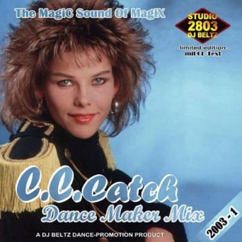 C.C. Catch - Dance Maker Mix (1)