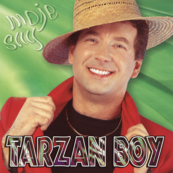 Tarzan Boy - Moje sny