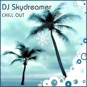 DJ Skydreamer - Chill Out