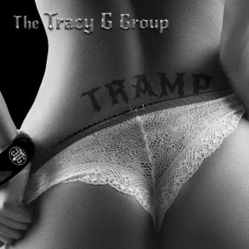 The Tracy G Group - Tramp