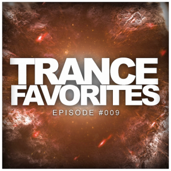 VA - Trance Favorites Episode #009