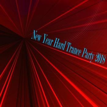 VA - New Year Hard Trance Party 2018