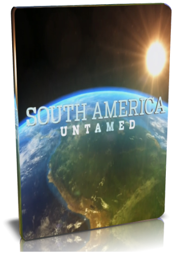    / NAT GEO WILD. South America Untamed VO