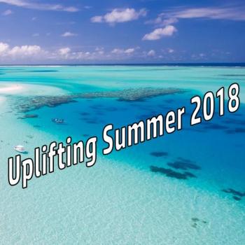 VA - Uplifting Summer 2018