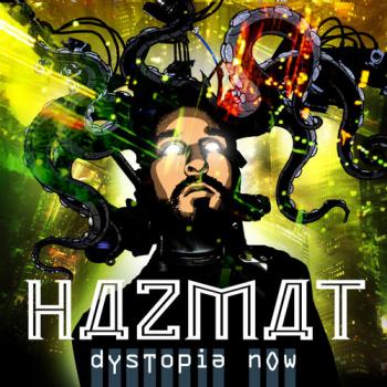 Hazmat - Dystopia Now