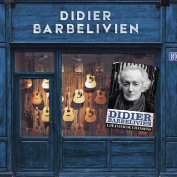 Didier Barbelivien - Createur de chansons