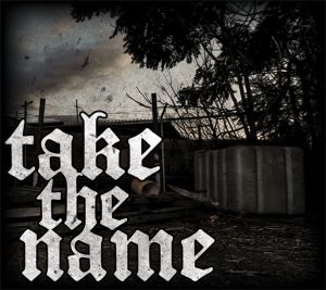 Take The Name - Self Titled