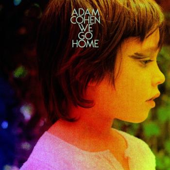 Adam Cohen - We Go Home