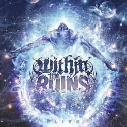 Within The Ruins - Elite