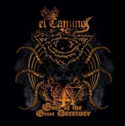 El Camino - Gold Of The Great Deceiver