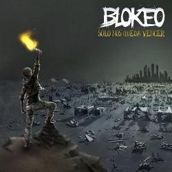 Blokeo - Solo Nos Queda Vencer