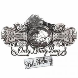 Only Living Boy - Hide Nothing