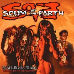 Scum Of The Earth - Blah...Blah...Blah...Love Songs For The New Millenium