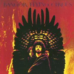 Bangor Flying Circus - Bangor Flying Circus