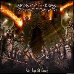 Signs Of Darkness - The Age Of Decay