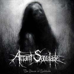 Arrant Saudade - The Peace Of Solitude