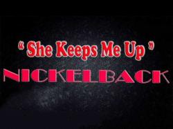 Nickelback - She Keeps Me Up