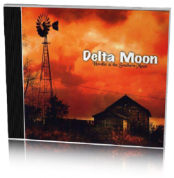 Delta Moon - Howlin' At The Southern Moon