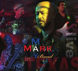 Mark May - Live In Texas