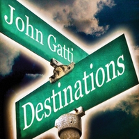 John Gatti - Destinations