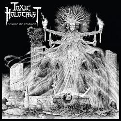 Toxic Holocaust - Conjure and Command