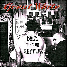 Great White - Back To The Rhythm