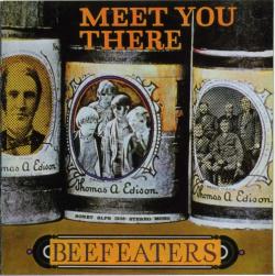 Beefeaters - Meet You There