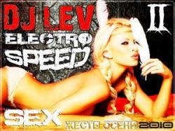 DJ lEV - Electro Speed Sex 2 (Autumn 2010)