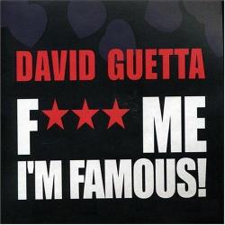 David Guetta - Fuck Me I'm Famous