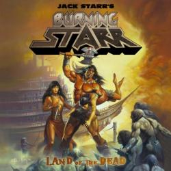 Jack Starr's Burning Starr - Land Of The Dead