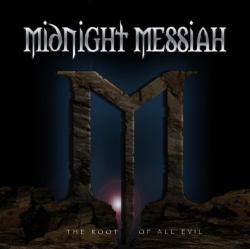 Midnight Messiah - The Root of All Evil