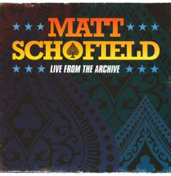 Matt Schofield - Live From the Archive