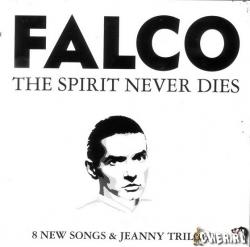 Falco - The Spirit Never Dies