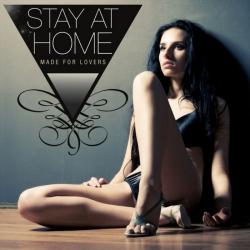 VA - Stay At Home: Made For Lovers