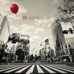 B'z - Epic Day