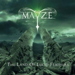 Mayze - The Land Of Lucid Feathers