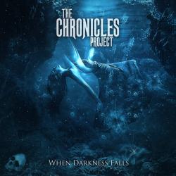 The Chronicles Project - When Darkness Falls