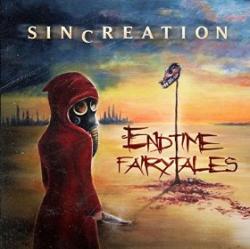 Sincreation - Endtime Fairytales