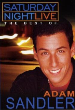     :   / Saturday Night Live: The Best of Adam Sandler