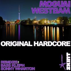 Moguai & Westbam - Original Hardcore