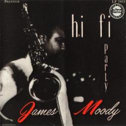 James Moody - Hi Fi Party