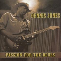 Dennis Jones - Passion For The Blues